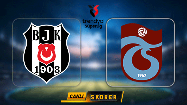 SON DAKİKA | Beşiktaş-Trabzonspor maçı ne zaman, saat kaçta, hangi kanalda? Muhtemel ilk 11’ler